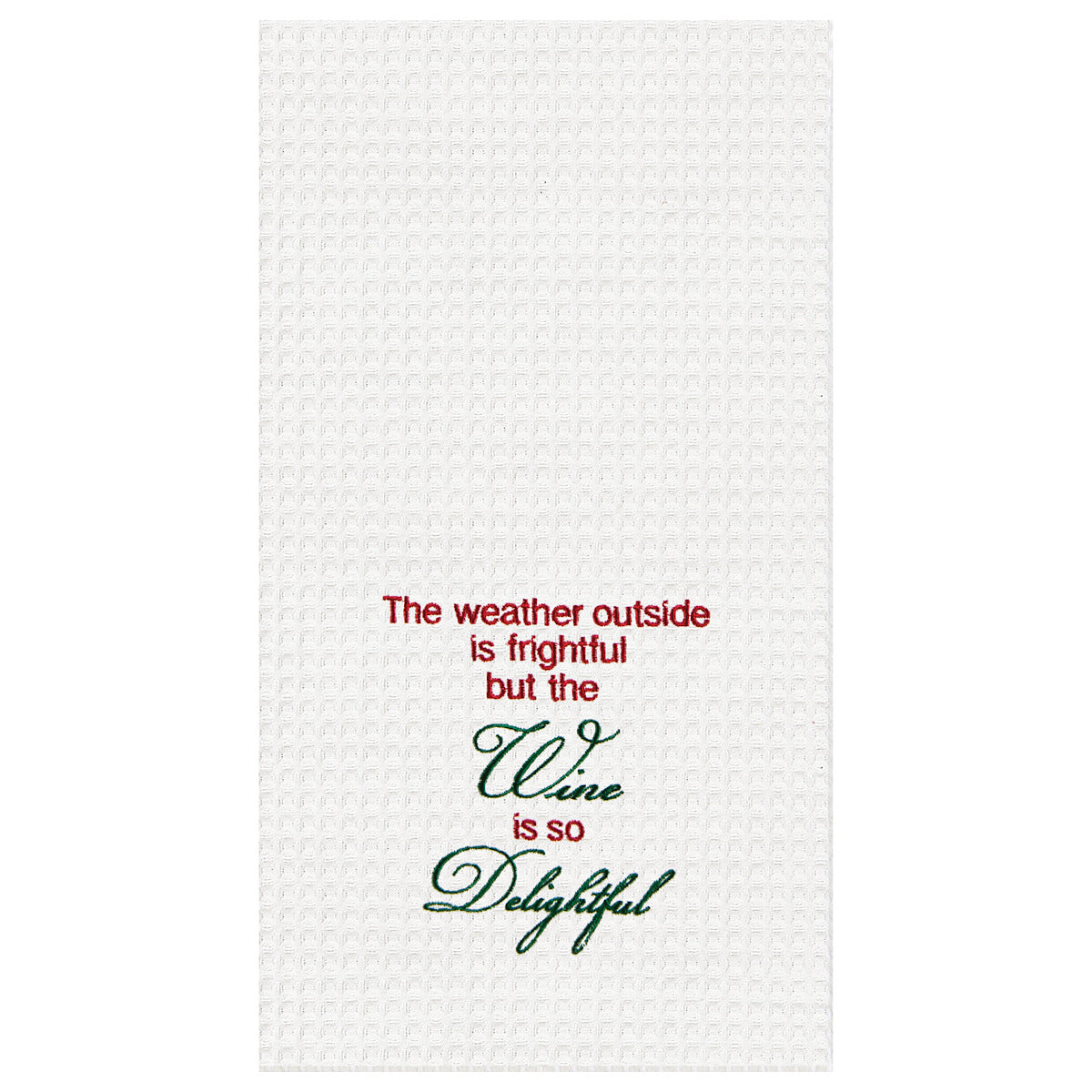 Wine Is So Delightful Kitchen Towel