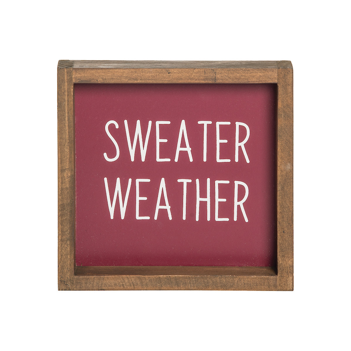 Sweater Weather Wooden Sitter