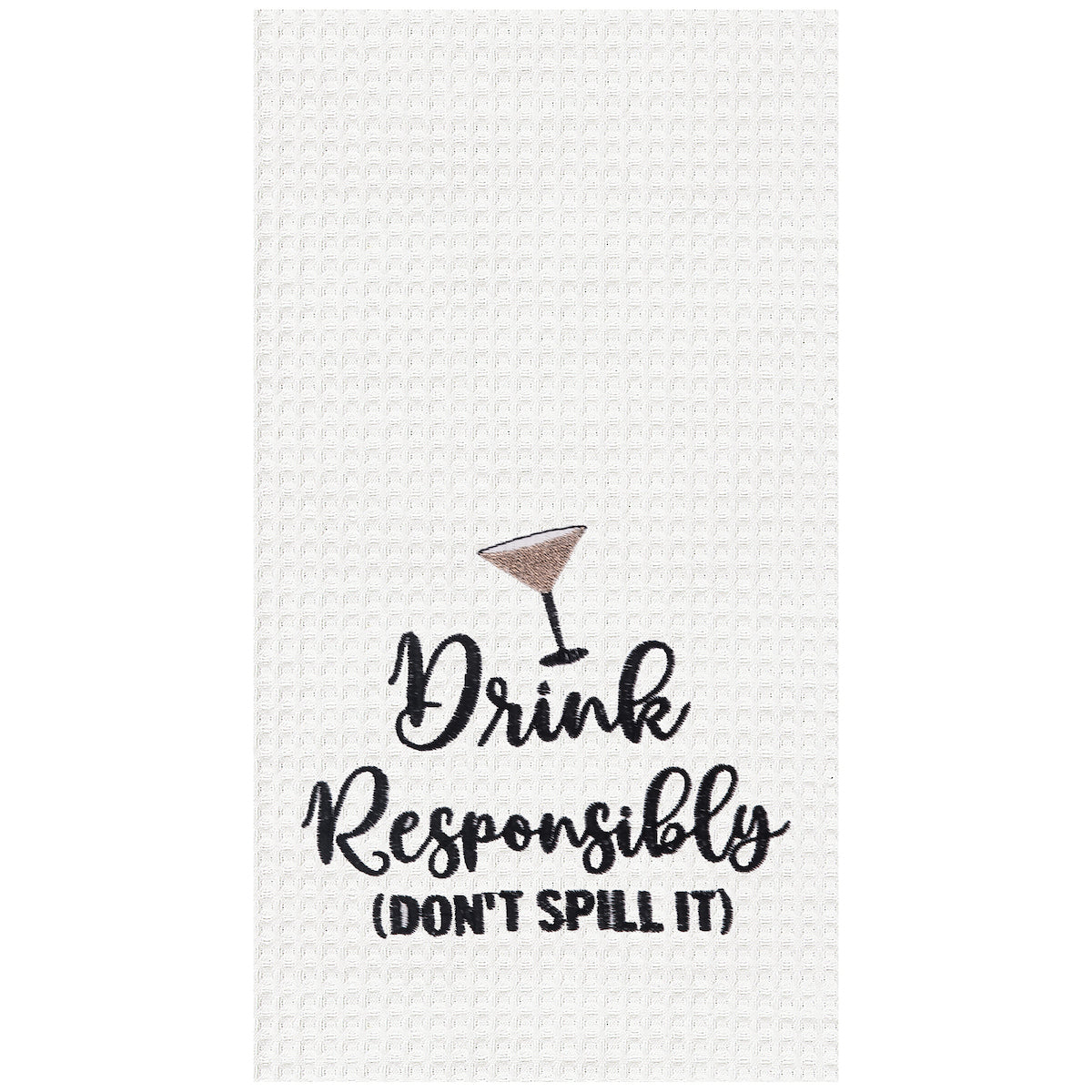 Drink Responsibly Kitchen Towel
