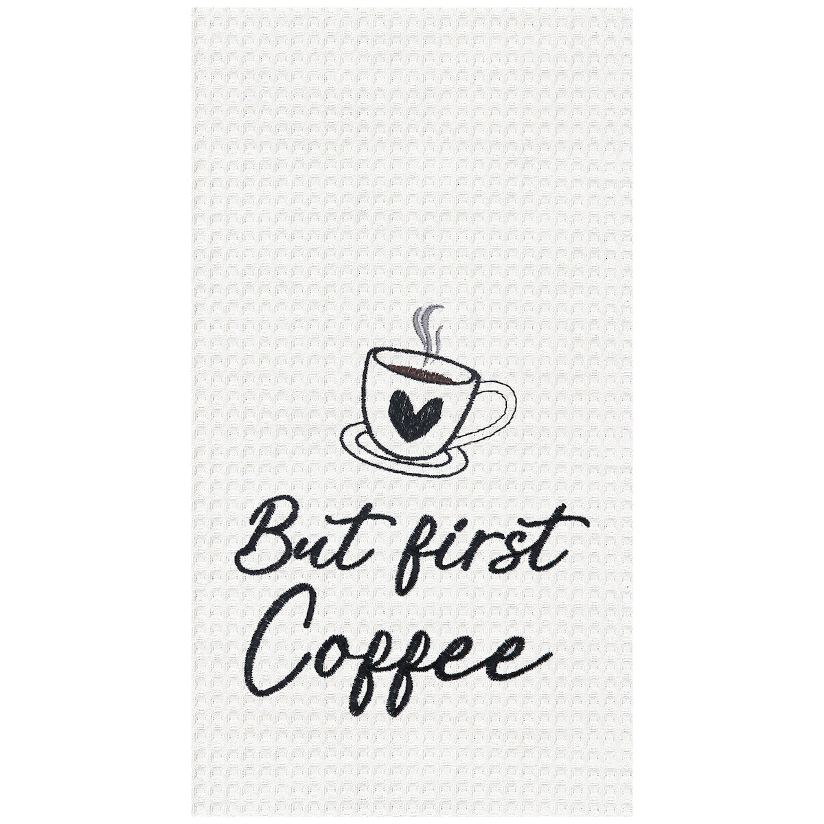 But First Coffee Kitchen Towel
