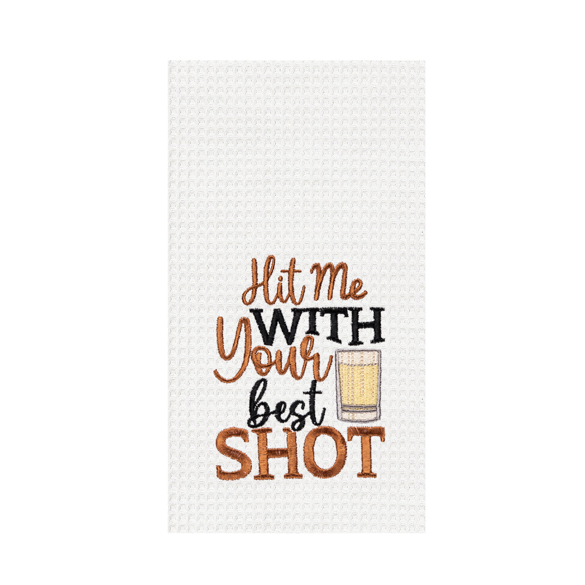 Hit Me With Your Best Shot Waffle Weave Kitchen Towel