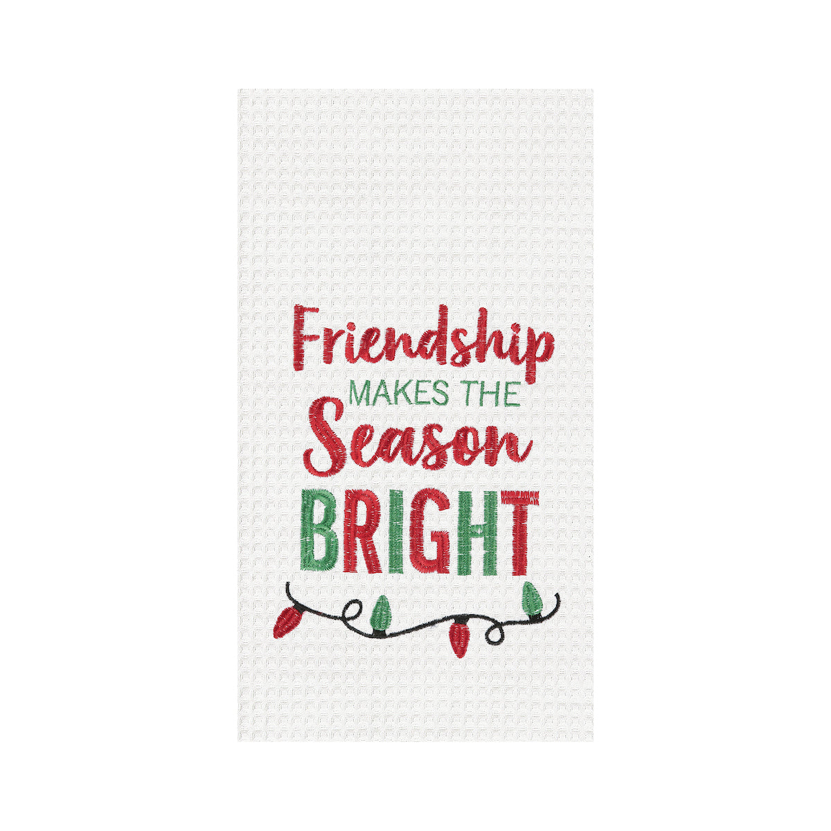 Friendship Makes Season Bright Kitchen Towel