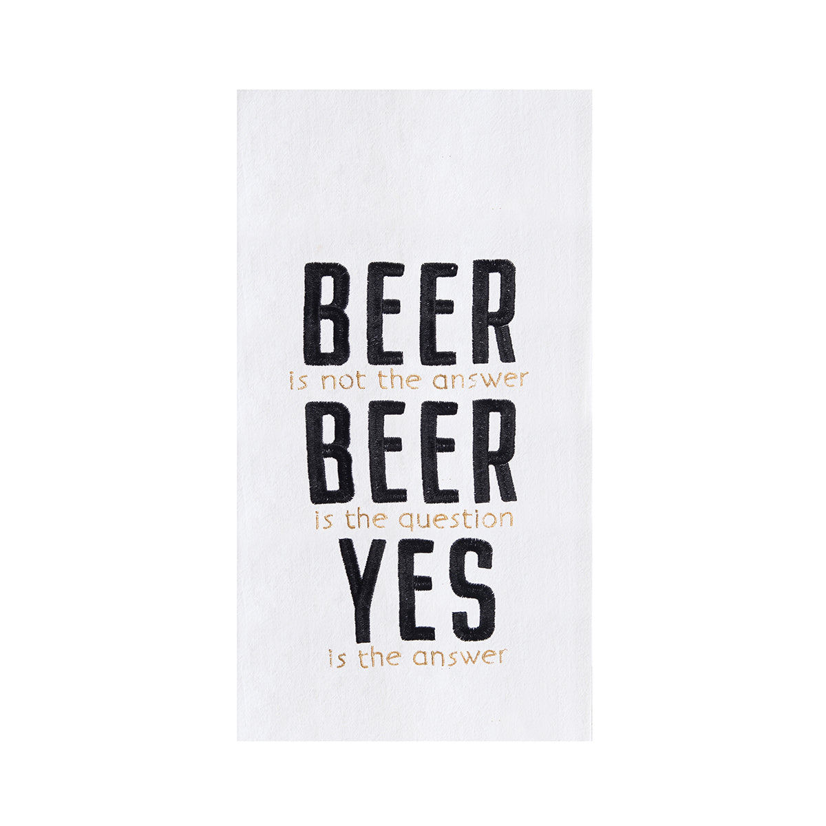 Beer Is The Answer Kitchen Towel