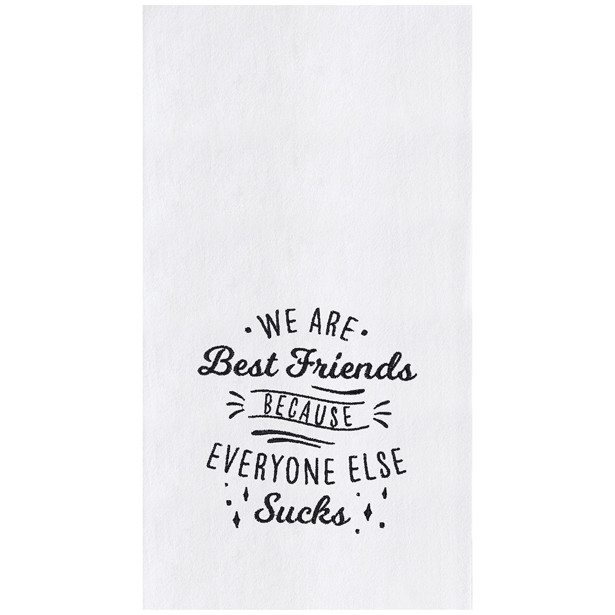 Everyone Sucks Flour Sack Kitchen Towel