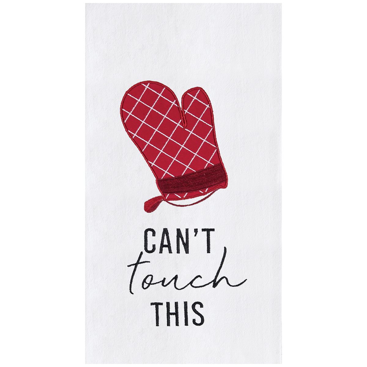 Can't Touch This Flour Sack Kitchen Towel