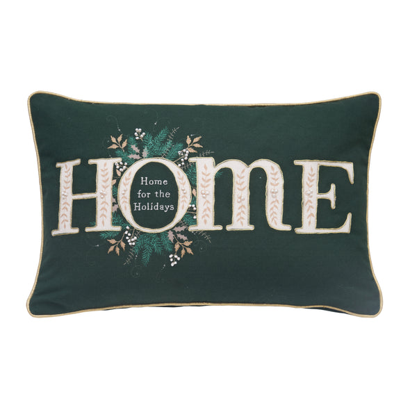 printed and embellished pillow with artwork by Lori Siebert. the dark emerald green background is embellished with the word Home and the phrase Home for the Holidays is placed inside the O