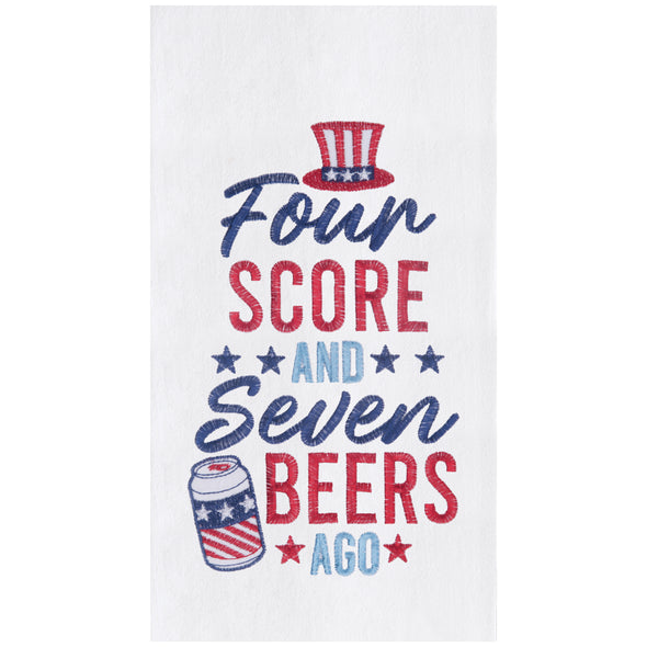 flour sack towel with the words four score and seven beers ago surrounded by a red and blue Uncle Sam hat and beer can