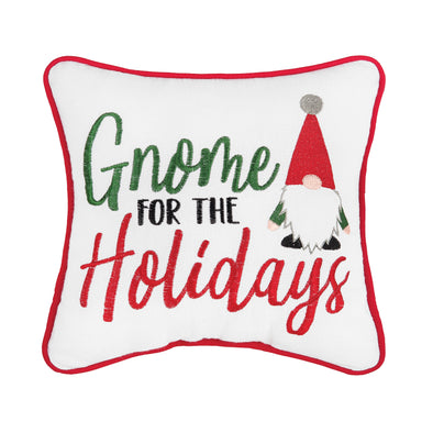 gnome for the holidays mini pillow with the words "gnome for the holidays" on green, black and red text with a gnome wearing red and green on a white pillow surrounded by red trim