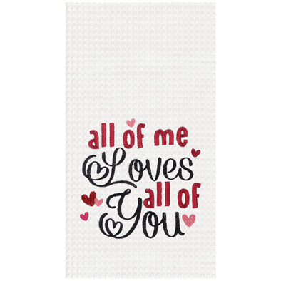 embroidered waffle weave towel with the phrase all of me loves all of you surrounded by little hearts