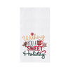 embroidered flour sack towel with the phrase wishing you a sweet holiday surrounded by classic Christmas sweets including a gingerbread man, peppermint candy, hot cocoa, and candy cane