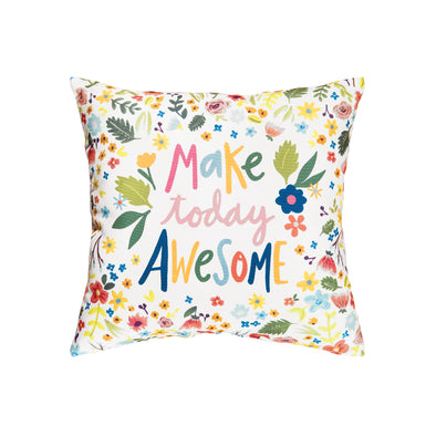 Make Today Awesome Indoor Outdoor Pillow