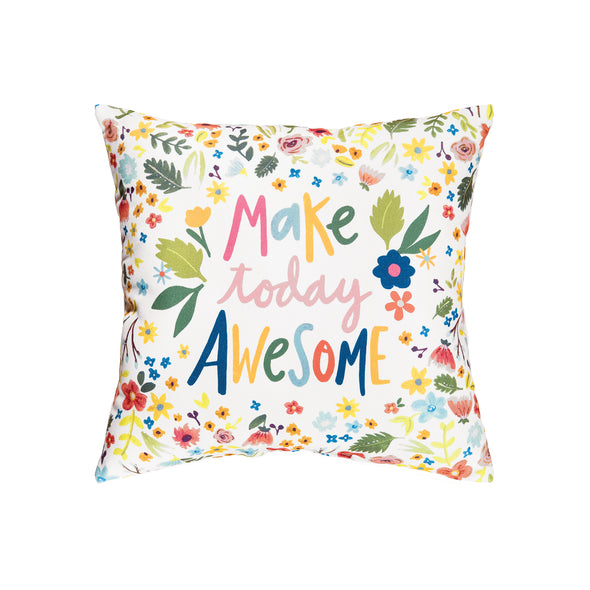 Make Today Awesome Indoor Outdoor Pillow