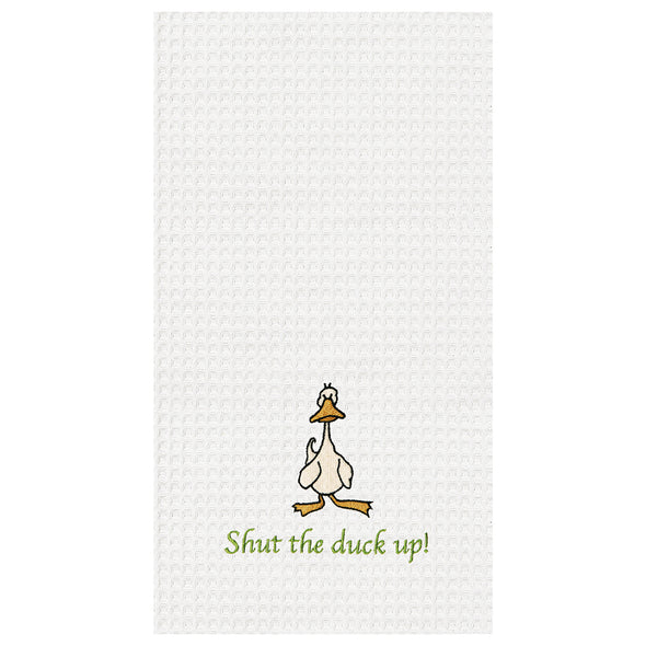 Shut the Duck Up! Waffle Weave Kitchen Towel