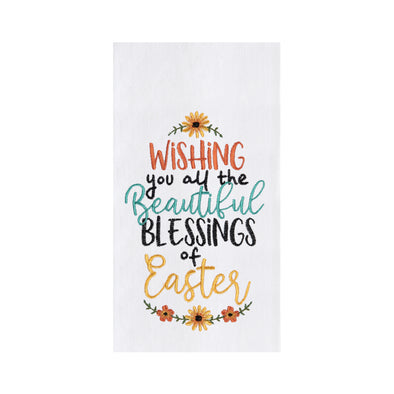 white flour sack kitchen towel with "wishing you all of the beautiful blessings of easter" embroidered in spring colors